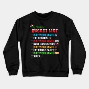 Christmas Bucket List Santa Hat Funny Video Gamer Crewneck Sweatshirt